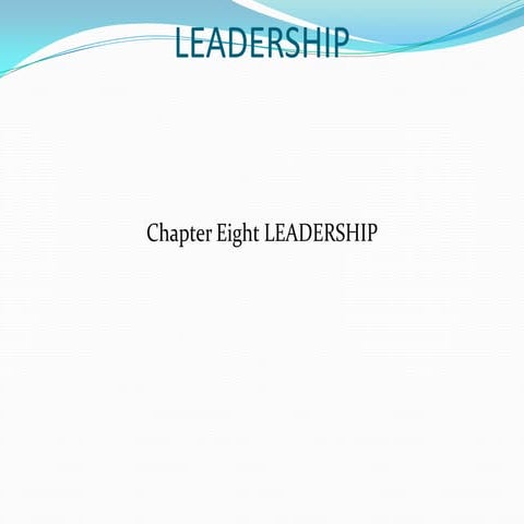 Chapter eight leadership pptx