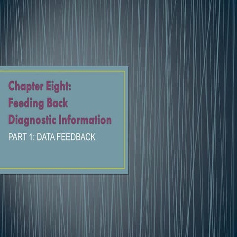 FEEDING BACK DIAGNOSTIC INFORMATION