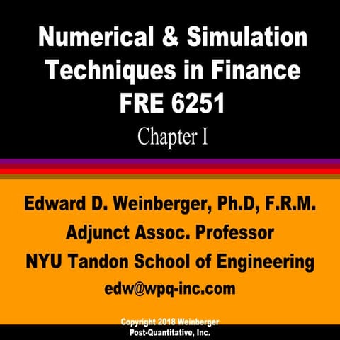 First part of my NYU Tandon course "Numerical and Simulation Techniques in Fi...