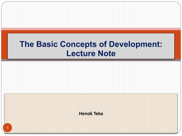 Basic concepts of Development: Lecture Note