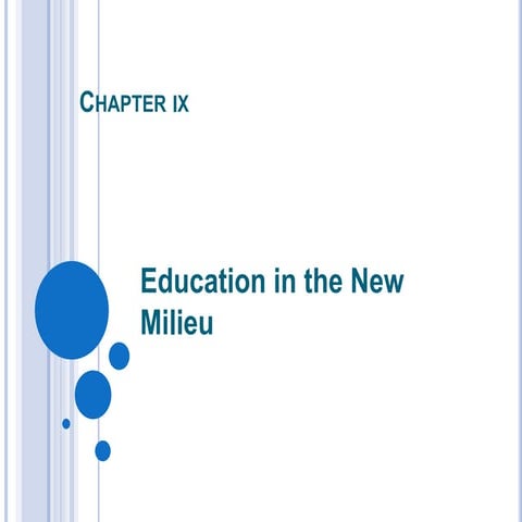 Chapter ix Education in the New Milieu