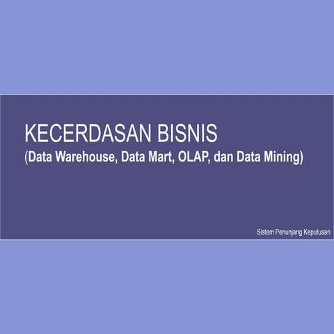 Chapter Ke 11 Kecerdasan Bisnis DW Kelas.ppt