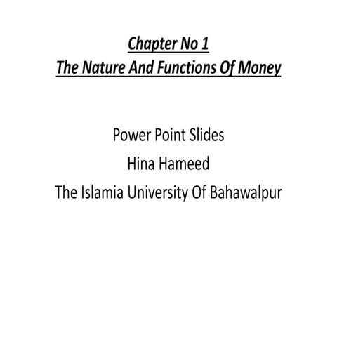 Chapter no 1 Nature and functions of money 