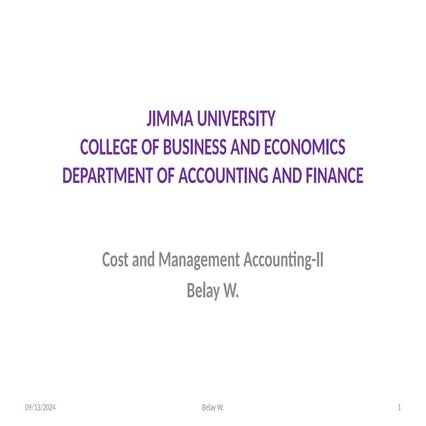 COST-II: Chapter one-CVP-ANALYSIS & DIRECT COSTING VS. ABSORPTION COSTING.pptx