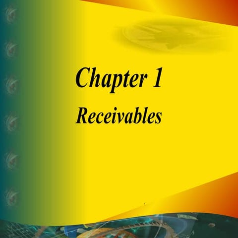 Accounting II Chapter One Receivables Updated.pptx