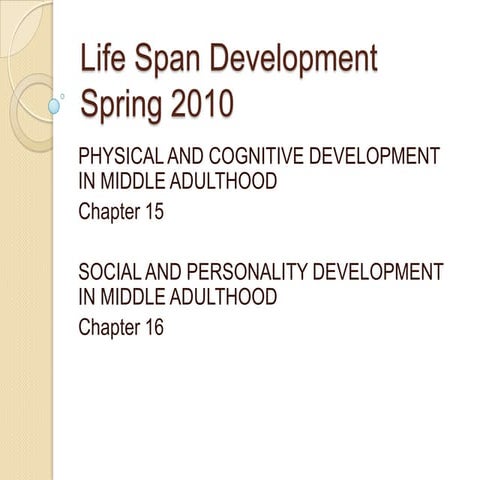 Chapters 15 and 16   life span development