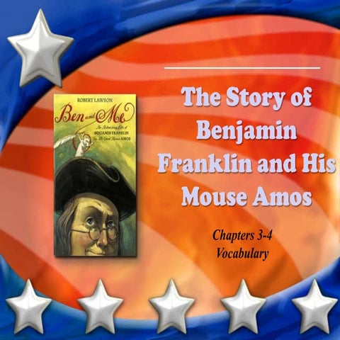 Chapters 3 and 4 Ben and Me