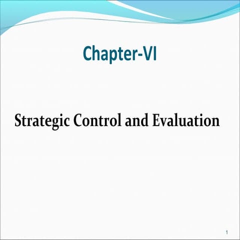 Chapter vi  strategic control and evaluation