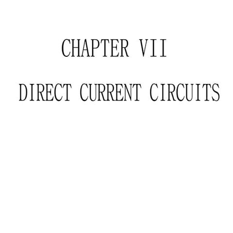 Chapter vii direct current circuits new