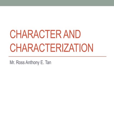 characterandcharacterization-131113084352-phpapp01.pptx