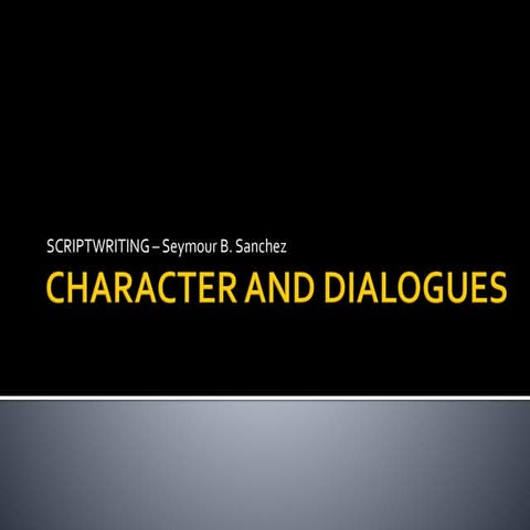 Character and Dialogues
