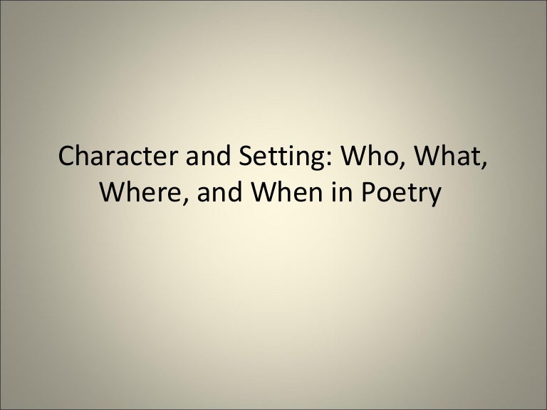 Character and setting poetry