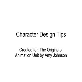 Claymation Character Design Tips