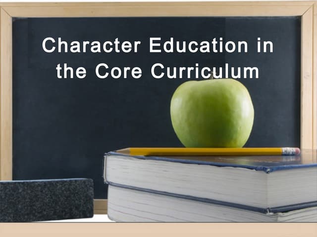 Character Education In The Core Cur...