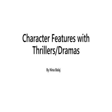 Character Features with Thriller/Drama Films