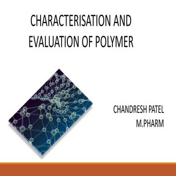Characterization and evaluation of polymer