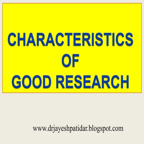 Characteristcs of good research