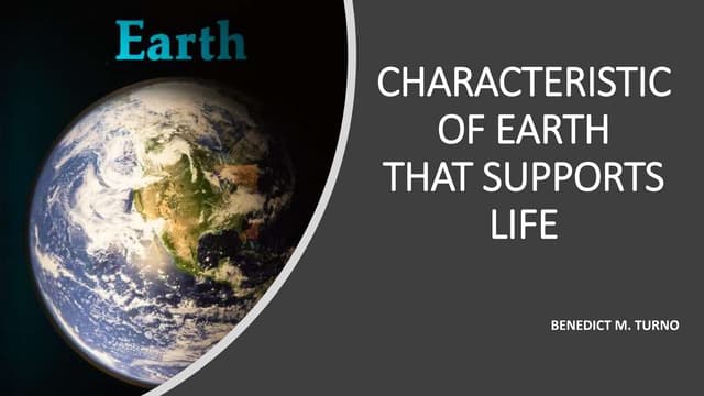 CHARACTERISTIC OF EARTH THAT SUPPORTS LIFE pptx characteristic-of-earth-that-supports-life-pptx