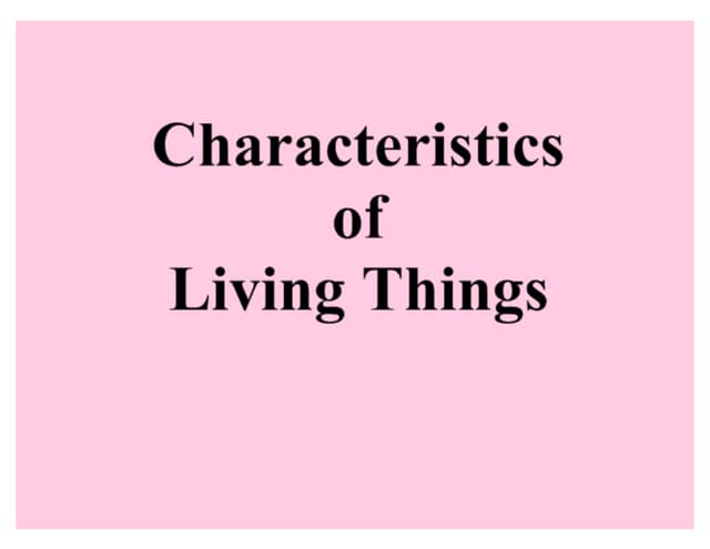 Characteristics Of Living..