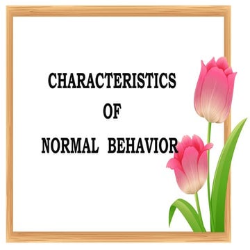CHARACTERISTICS-OF-NORMAL-BEHAVIOR-1.pptx