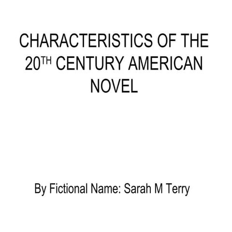 Characteristics of 20th Century American Novel