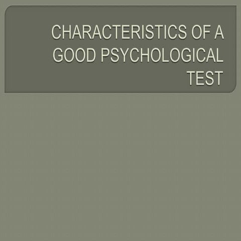 Characteristics of a good psychological test santos