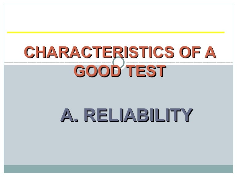 Characteristics of a good test