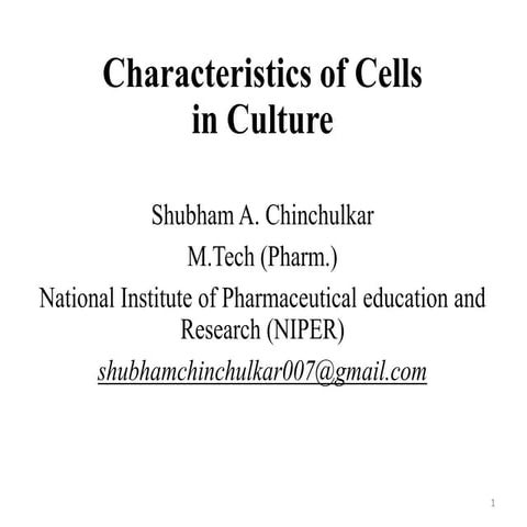 Characteristics of cells in culture