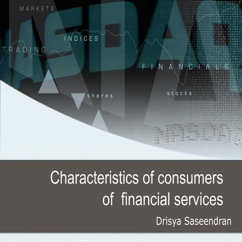 Characteristics of consumers of  financial services