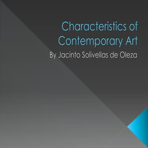 Characteristics of Contemporary Art