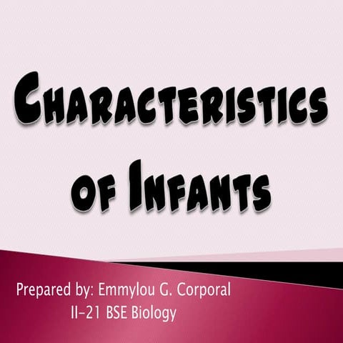 Characteristics of infants