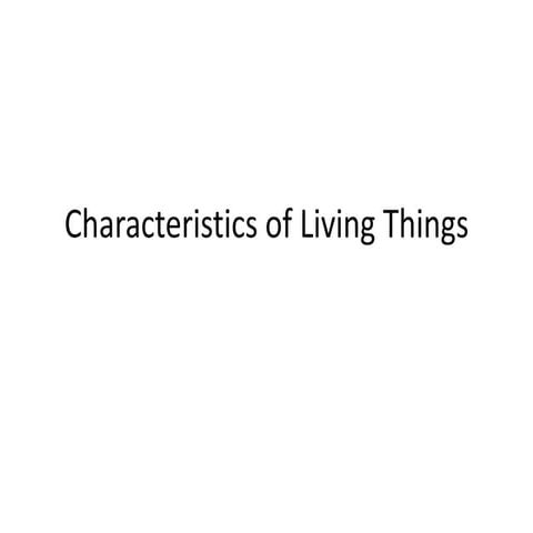Characteristics of living organisms