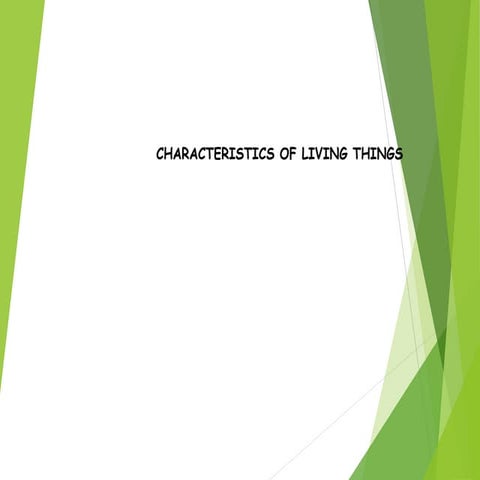 Characteristics of Living things [Autosaved].ppt
