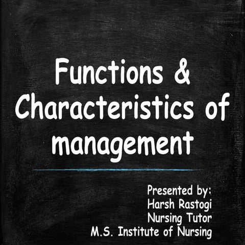 Functions & Characteristics of management