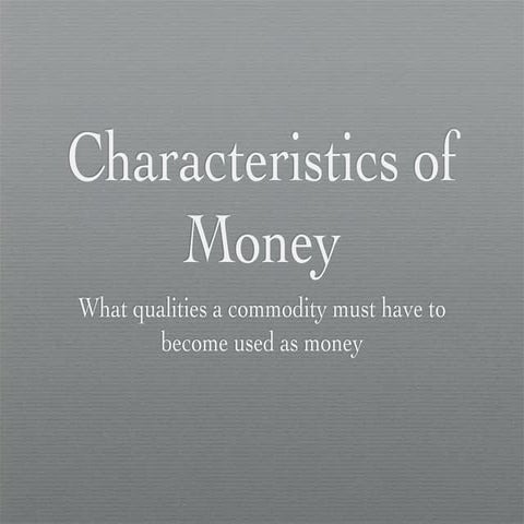 Characteristics Of Money