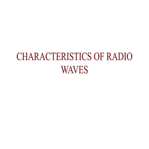 Characteristics of radio waves
