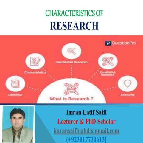 Characteristics of research