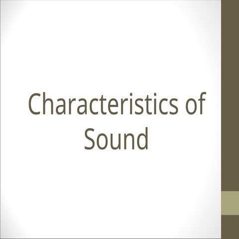 characteristicsofsound-150110040550-conversion-gate01.ppt