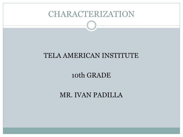 Characterization steal method | PPTX