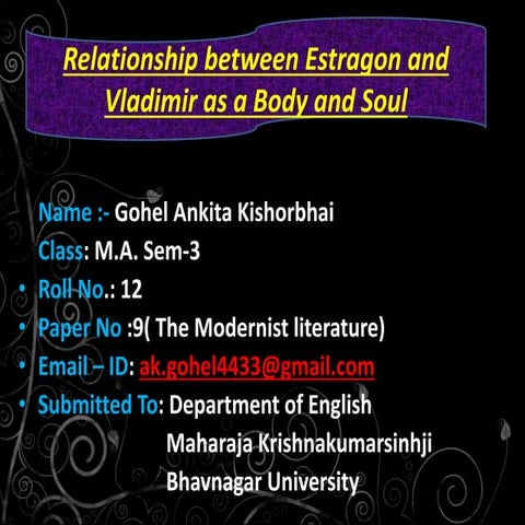 The Relationship between Estragone and Vladimir as a Body and Soul'.
