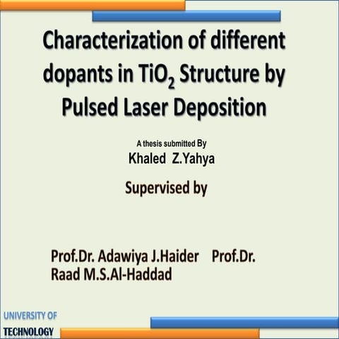 Characterization of different dopants in TiO2 Structure by   Pulsed Laser Dep...