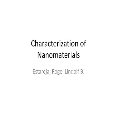 Characterization of nanomaterials