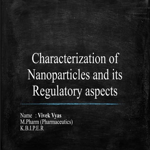 Characterization of nanoparticles & its regulatory aspects