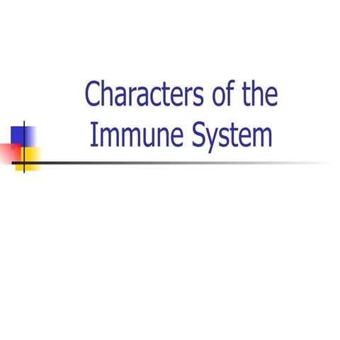 Characters of the Immune System