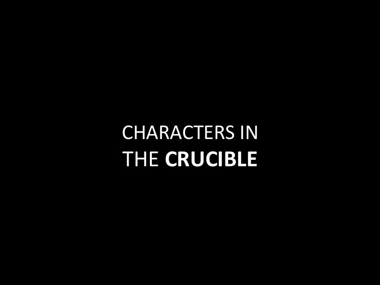 The Crucible Characters The Crucible Characters
