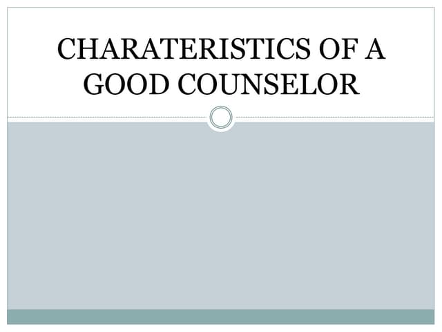 Charateristics of a good counselor