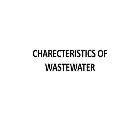 Charecteristics of wastewater