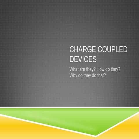 Charge Coupled Devices