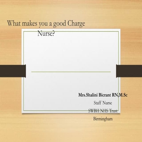 Charge nurse ppt.ppt by mrs shalinipriya bicrant rn,msn