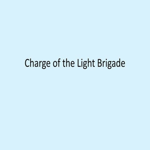 Charge of the light brigade